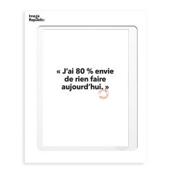 Image Republic Affiche Loic Prigent J'Ai 80 Envie - 30 X 40 Cm Best