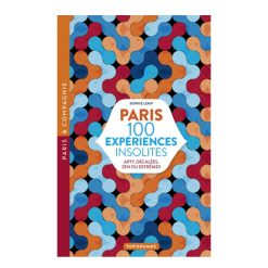 Parigramme Livre Paris 100 Experiences Insolites Hot