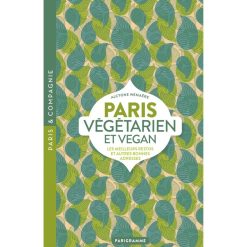 Parigramme Livre Paris Vegetarien Et Vegan Hot